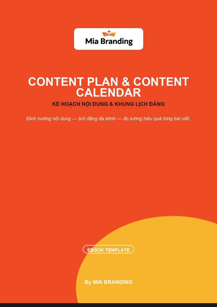 Content Plan & Content Calendar (Kế Hoạch Nội Dung & Khung Lịch Đăng)
