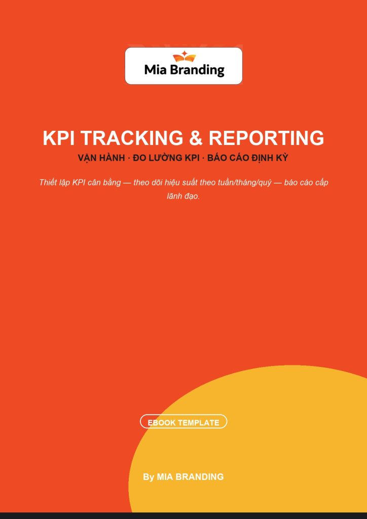 KPI Tracking & Reporting (Vận Hành, Đo Lường KPI & Báo Cáo Định Kỳ)